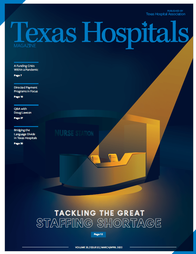 TxH-MarchApril-2022-cover - Texas Hospital Association Cover of the March/April 2022 issue of Texas Hospitals magazine