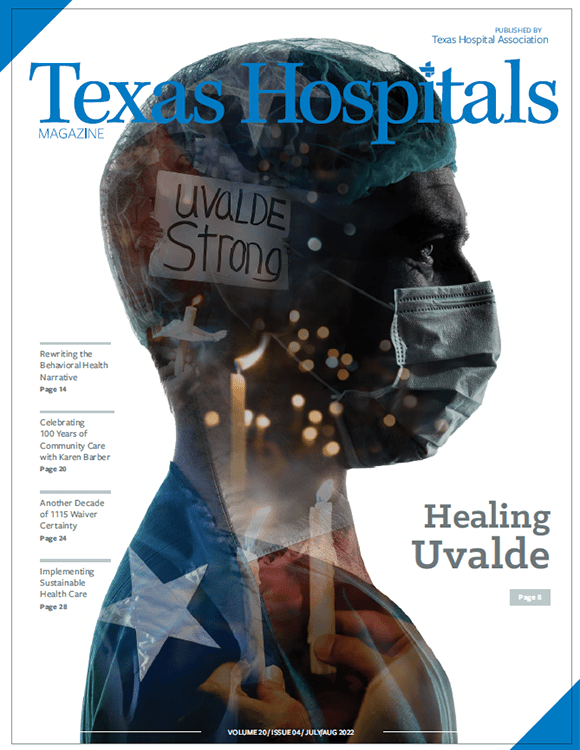 TxH-JulyAug-2022-cover - Texas Hospital Association Texas Hospitals, July/Aug 2022