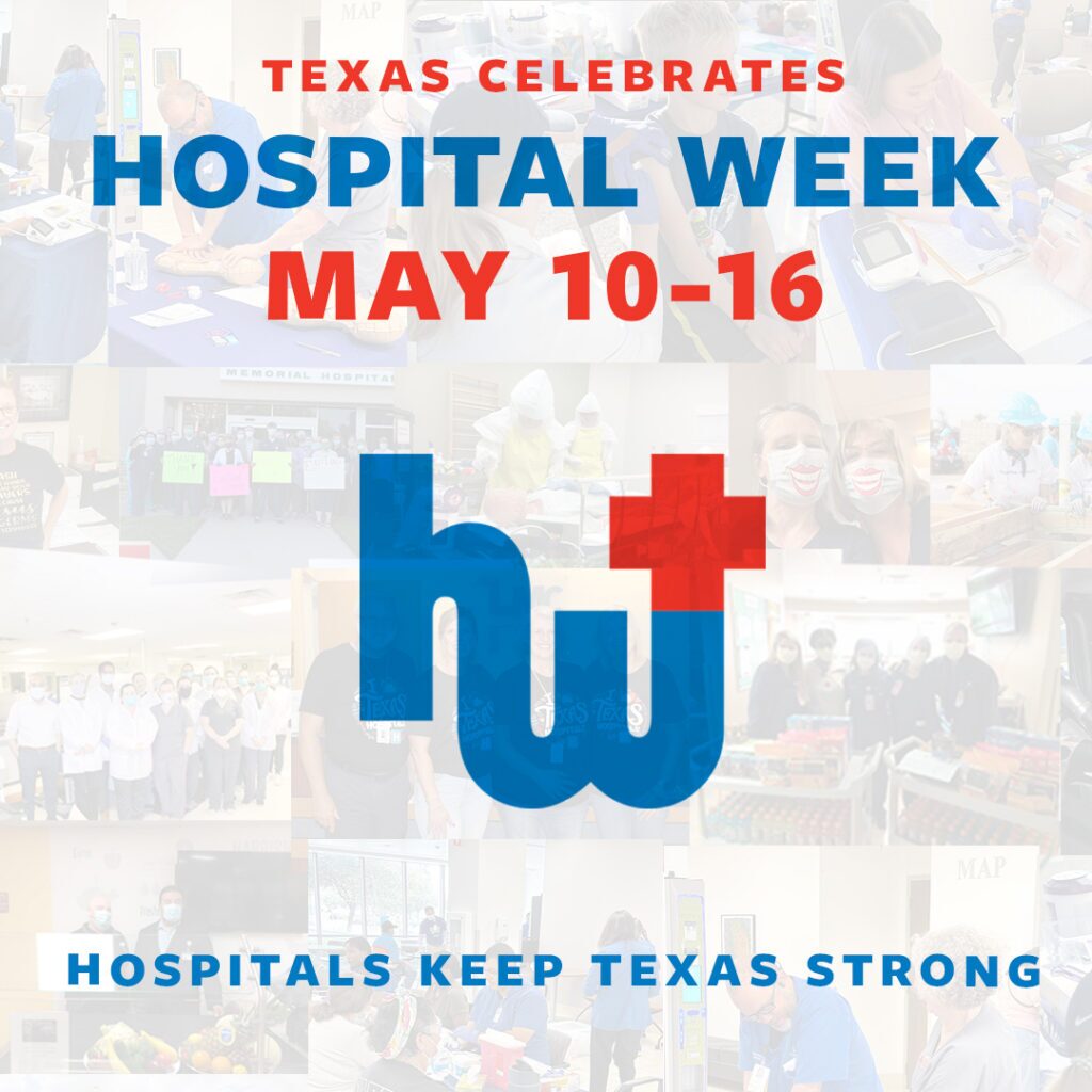 Hospital Week 2026 - Texas Hospital Association Texas Hospital Week banner: collage background with bold red'Texas Celebrates' and blue 'HOSPITAL WEEK' text, May 10–16, and 'Hospitals Keep Texas Strong' slogan over a large blue/red logo in the center.